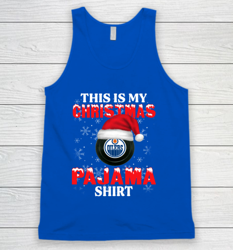 Edmonton Oilers This Is My Christmas Pajama Shirt NHL Tank Top 4