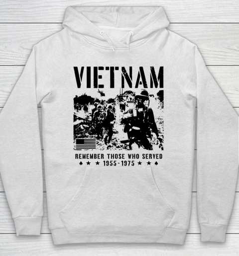 Vietnam Veteran Remember those who served 1955  1975 Hoodie