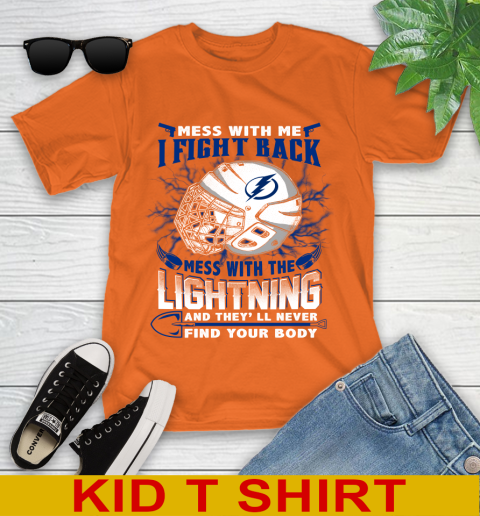Tampa Bay Lightning Mess With Me I Fight Back Mess With My Team And They'll Never Find Your Body Shirt Youth T-Shirt 8