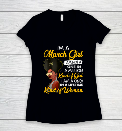 Womens I m A March Girl T Shirt Funny Black Queen Birthday Gift Women's V-Neck T-Shirt