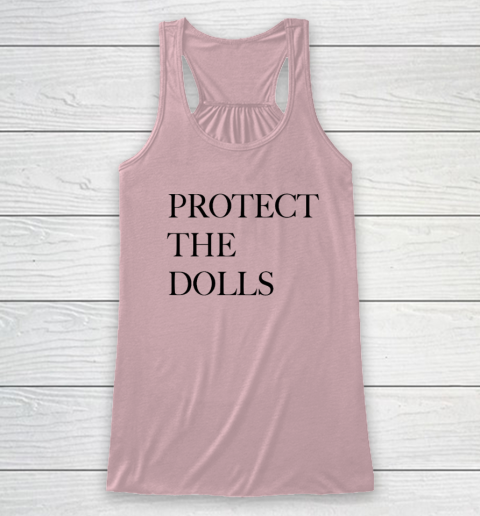 Protect The Dolls Racerback Tank 4