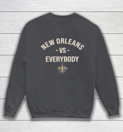 New Orleans Saints Vs Everybody Sweatshirt 4