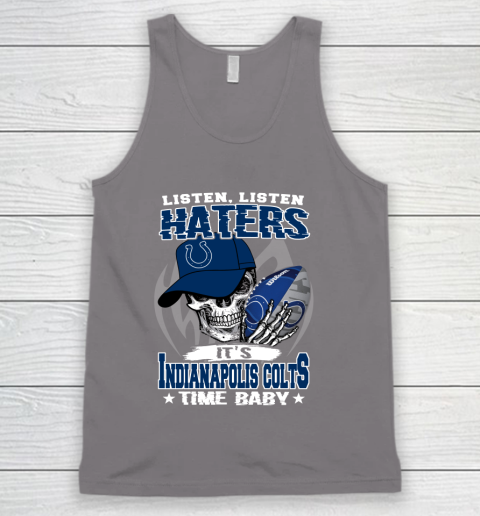 Listen Haters It is COLTS Time Baby NFL Tank Top 6