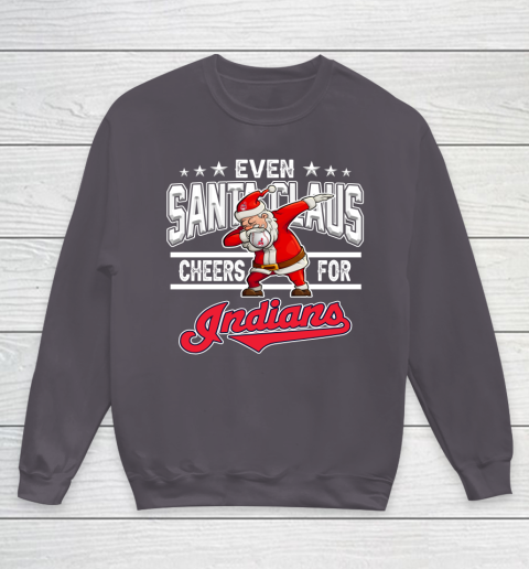 Cleveland Indians Even Santa Claus Cheers For Christmas MLB Youth Sweatshirt 5