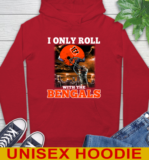 Cincinnati Bengals NFL Football I Only Roll With My Team Sports Hoodie 10