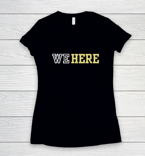 We Here Women's V-Neck T-Shirt
