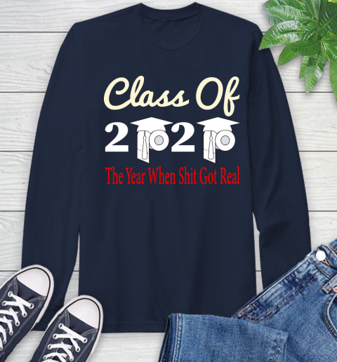 The Year When Shit Got Real Graduation 2020 T Shirt 56