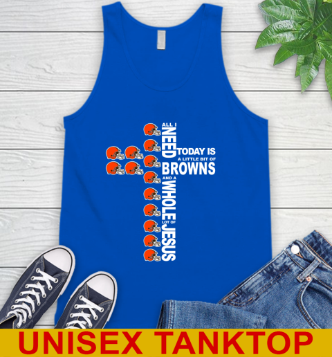 NFL All I Need Today Is A Little Bit Of Cleveland Browns Cross Shirt Tank Top 4