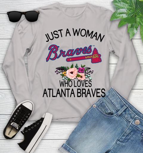 MLB Just A Woman Who Loves Atlanta Braves Baseball Sports Youth Long Sleeve 9