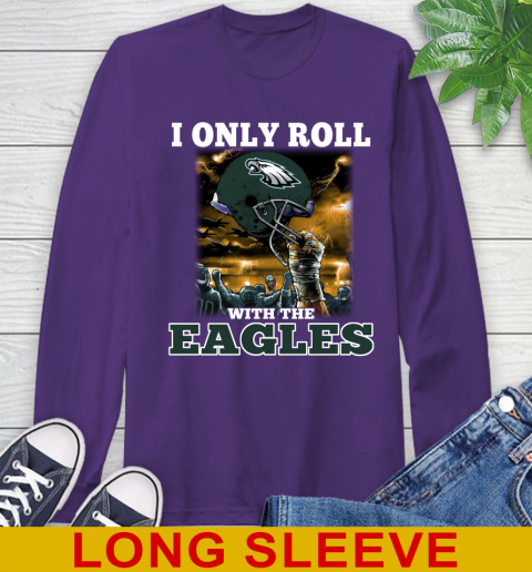 Philadelphia Eagles NFL Football I Only Roll With My Team Sports Long Sleeve T-Shirt 5