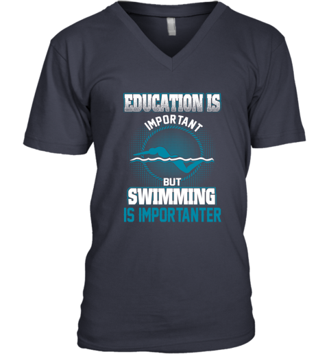 Education Is Important But Swimming Is Importanter V-Neck T-Shirt 2