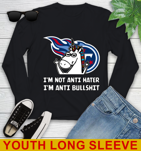 Tennessee Titans NFL Football Unicorn I'm Not Anti Hater I'm Anti Bullshit Youth Long Sleeve 2