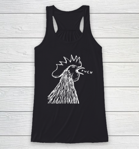 Funny Chicken Rooster Saying FUCK Racerback Tank