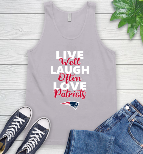 NFL Football New England Patriots Live Well Laugh Often Love Shirt Tank Top 3