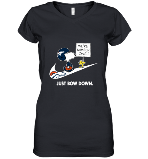 Denver Broncos Are Number One – Just Bow Down Snoopy Women's V-Neck T-Shirt