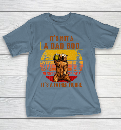 Beer Lover Funny Shirt Bear Dad Beer, Not A Dad Bod, It's A Father Figure, Fathers Day T-Shirt 16
