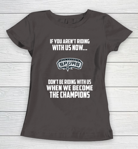 NBA San Antonio Spurs Basketball We Become The Champions Women's T-Shirt 7
