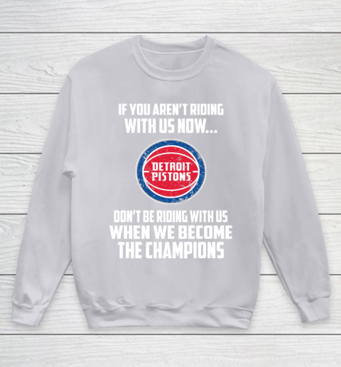 NBA Detroit Pistons Basketball We Become The Champions Youth Sweatshirt 3