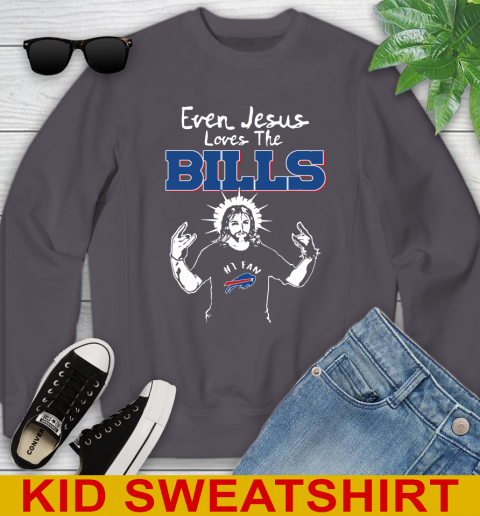 Buffalo Bills NFL Football Even Jesus Loves The Bills Shirt Youth Sweatshirt 5