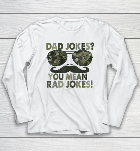 Dad Jokes You Mean Rad Jokes Funny Father day Vintage Long Sleeve T-Shirt