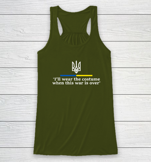 I'll Wear the Costume when This War Is Over Racerback Tank 2