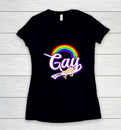 Funny Gay and Tired Shirt LGBT Sloth Rainbow Pride Women's V-Neck T-Shirt