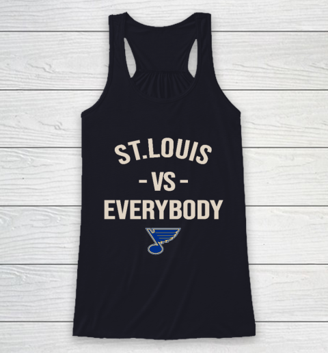 St.Louis Blues Vs Everybody Racerback Tank 7