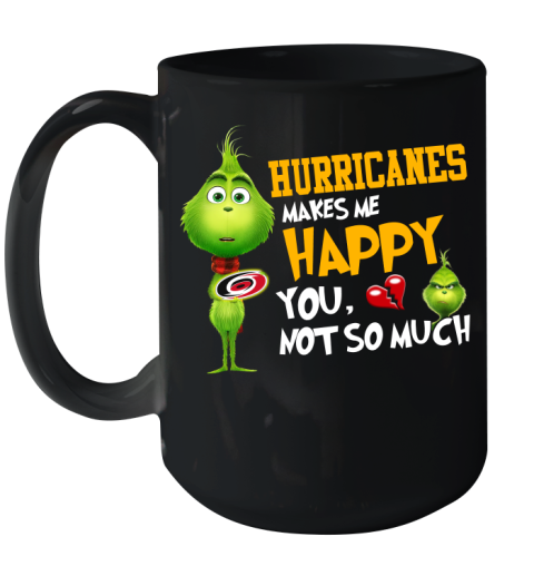 NHL Carolina Hurricanes Makes Me Happy You Not So Much Grinch Hockey Sports Ceramic Mug 15oz