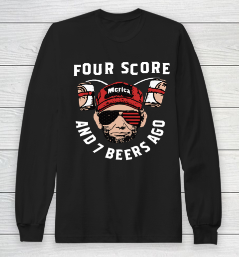 Beer Lover Funny Shirt FOUR SCORE AND 7 BEERS AGO MERICA Long Sleeve T-Shirt