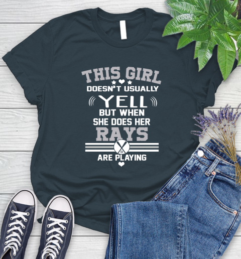 Tampa Bay Rays MLB Baseball I Yell When My Team Is Playing Women's T-Shirt 11