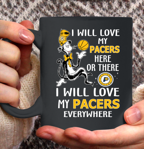 NBA Basketball Indiana Pacers I Will Love My Pacers Everywhere Dr Seuss Shirt Ceramic Mug 11oz