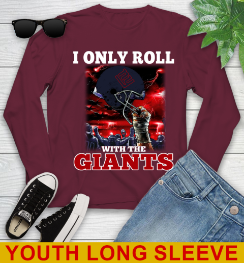 New York Giants NFL Football I Only Roll With My Team Sports Youth Long Sleeve 6