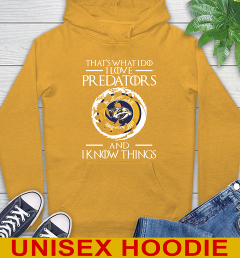 Nashville Predators NHL Hockey That's What I Do I Love My Team And I Know Things Game Of Thrones 14