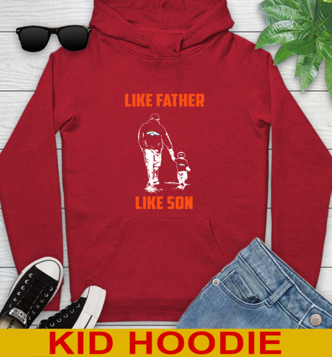Denver Broncos NFL Football Like Father Like Son Sports Youth Hoodie 11