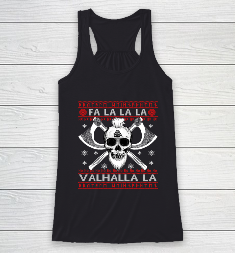 Ugly Christmas Sweater Fa La La Valhalla Viking Racerback Tank