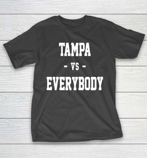 Champa Bay Tampa Vs Everybody T-Shirt