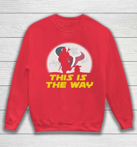Houston Texans NFL Football Star Wars Yoda And Mandalorian This Is The Way Sweatshirt 7