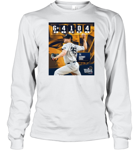 Gerrit Cole New York Yankees MLB Delivered A Quality Start In His First World Series 2024 Poster Long Sleeve T-Shirt