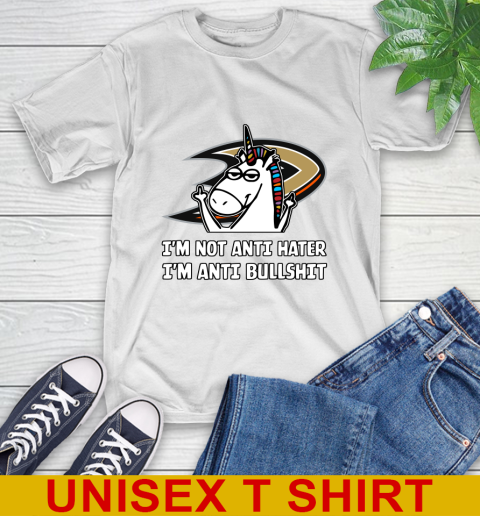 Anaheim Ducks NHL Hockey Unicorn I'm Not Anti Hater I'm Anti Bullshit T-Shirt