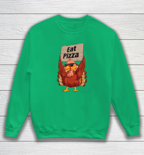 Turkey Eat Pizza Vegan Funny Thanksgiving Sweatshirt 4