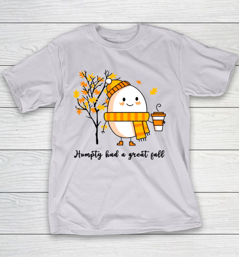 Humpty Dumpty Had A Great Fall Youth T-Shirt 2