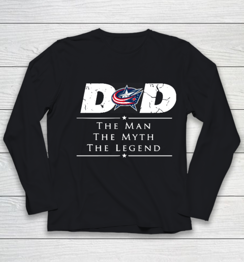 Columbus Blue Jackets NHL Ice Hockey Dad The Man The Myth The Legend Youth Long Sleeve