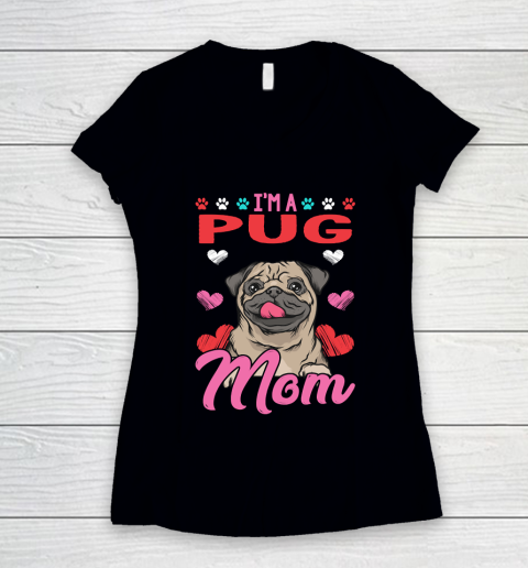 Mother's Day Funny Gift Ideas Apparel  A Pug Mom T Shirt Women's V-Neck T-Shirt