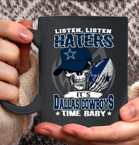 Listen Haters It is COWBOYS Time Baby NFL Ceramic Mug 11oz 2