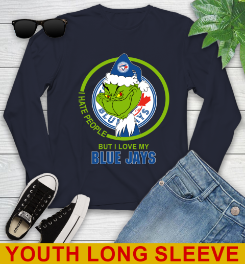 Toronto Blue Jays MLB Christmas Grinch I Hate People But I Love My Favorite Baseball Team Youth Long Sleeve 3