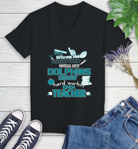 Miami Dolphins NFL I'm A Difference Making Student Caring Football Loving Kinda Teacher Women's V-Neck T-Shirt