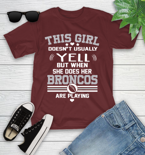 Denver Broncos NFL Football I Yell When My Team Is Playing Youth T-Shirt 14