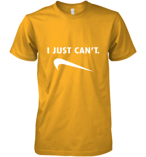 ov09 i just can39 t shirts premium guys tee 5 front gold