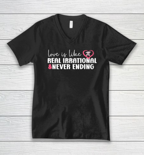 Funny Love Is Like Pi Math Teacher Happy Valentine's Day V-Neck T-Shirt