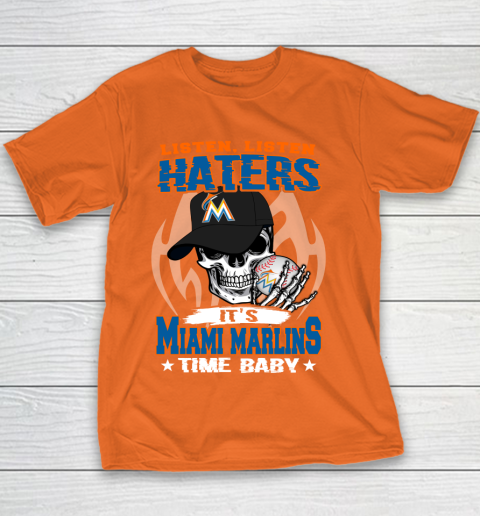 Listen Haters It is MARLINS Time Baby MLB Youth T-Shirt 4